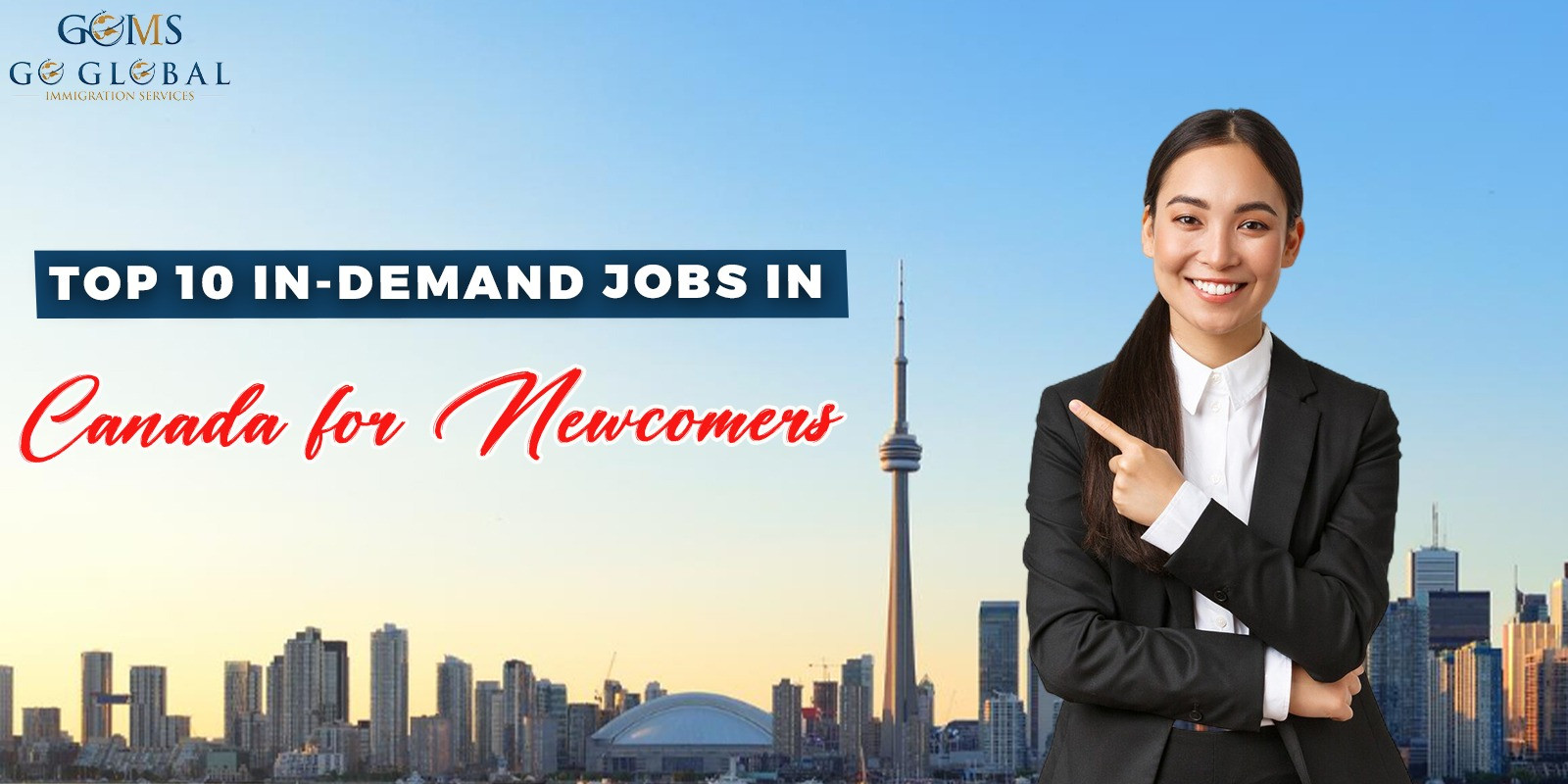 Top 10 In-Demand Jobs in Canada for Newcomers