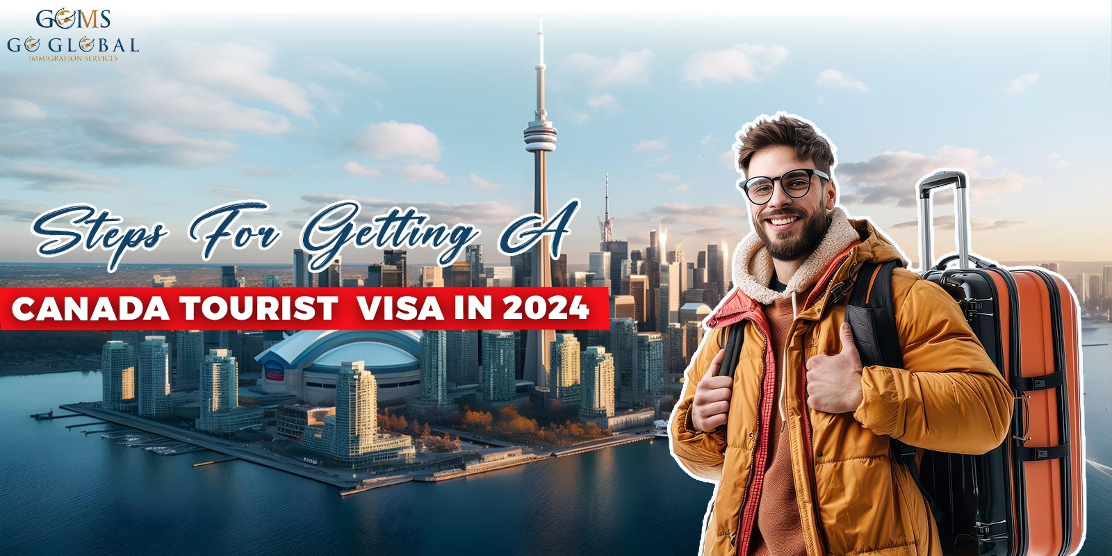 Steps For Getting A Canada Tourist Visa In 2024