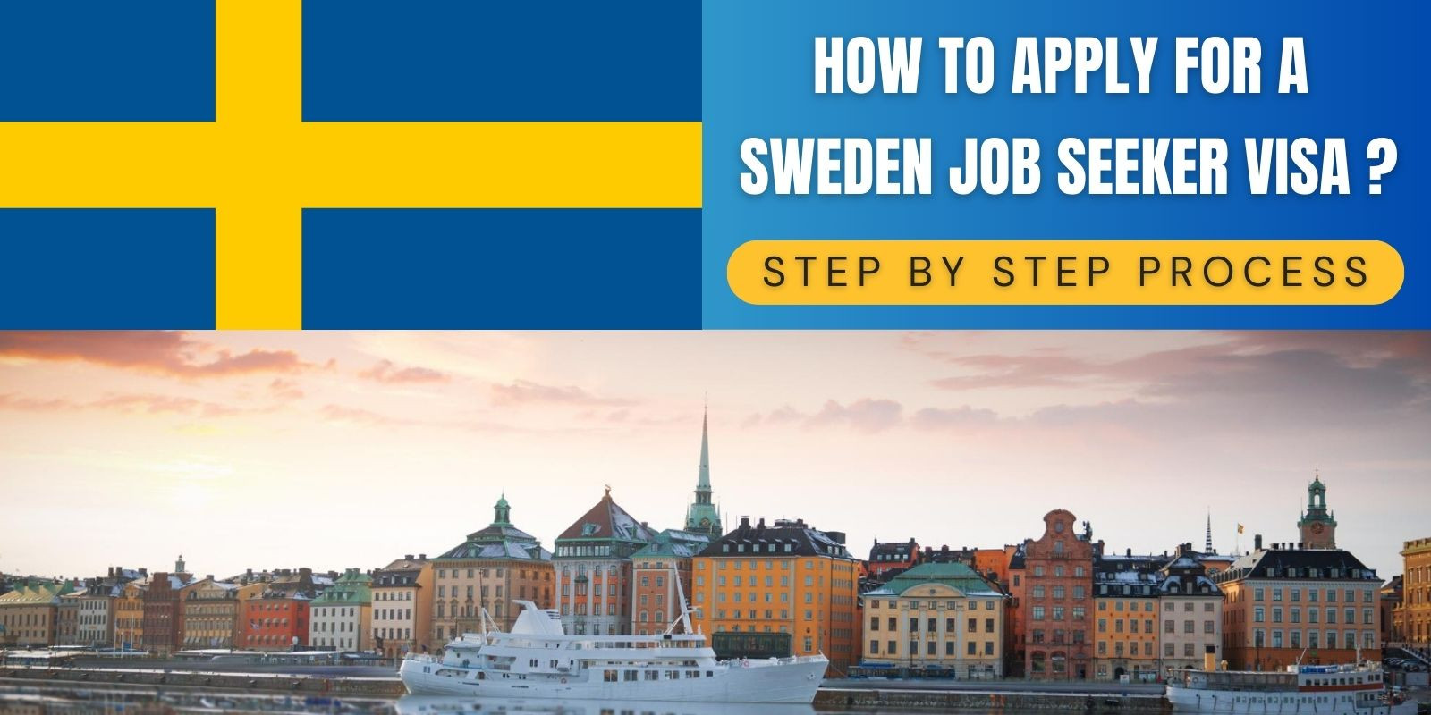 How to Apply for a Sweden Job Seeker Visa? Step by Step Process