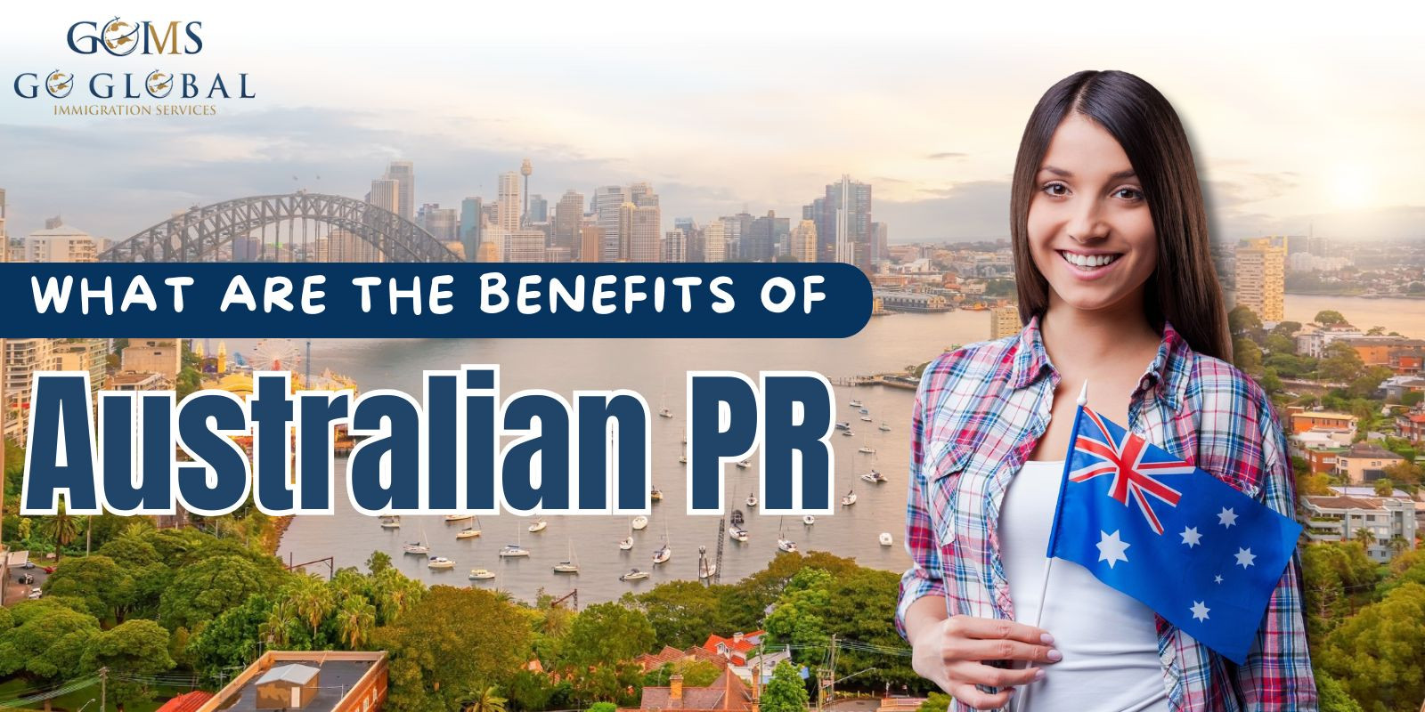 What are the Benefits of Australian PR (Permanent Residency)