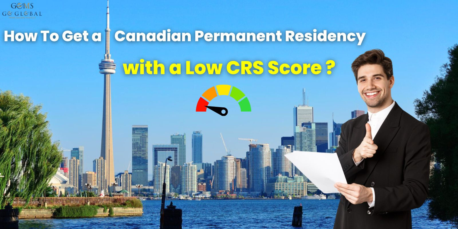 How to Get a Canadian Permanent Residency with a low CRS Score?