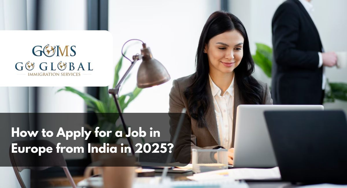 How to Apply for a Job in Europe from India in 2025?