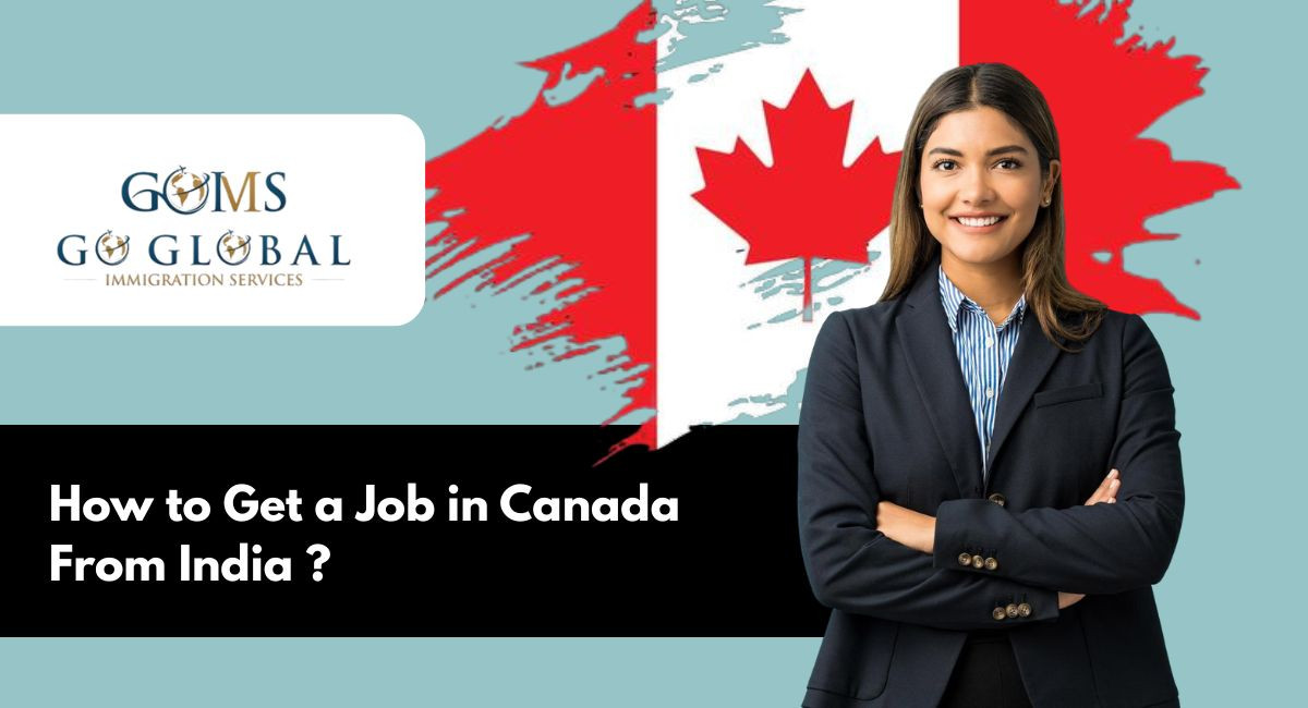How to Get a Job in Canada from India ?