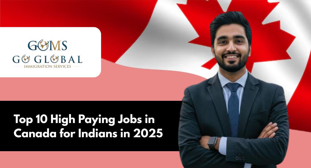 Top 10 High Paying Jobs in Canada for Indians in 2025
