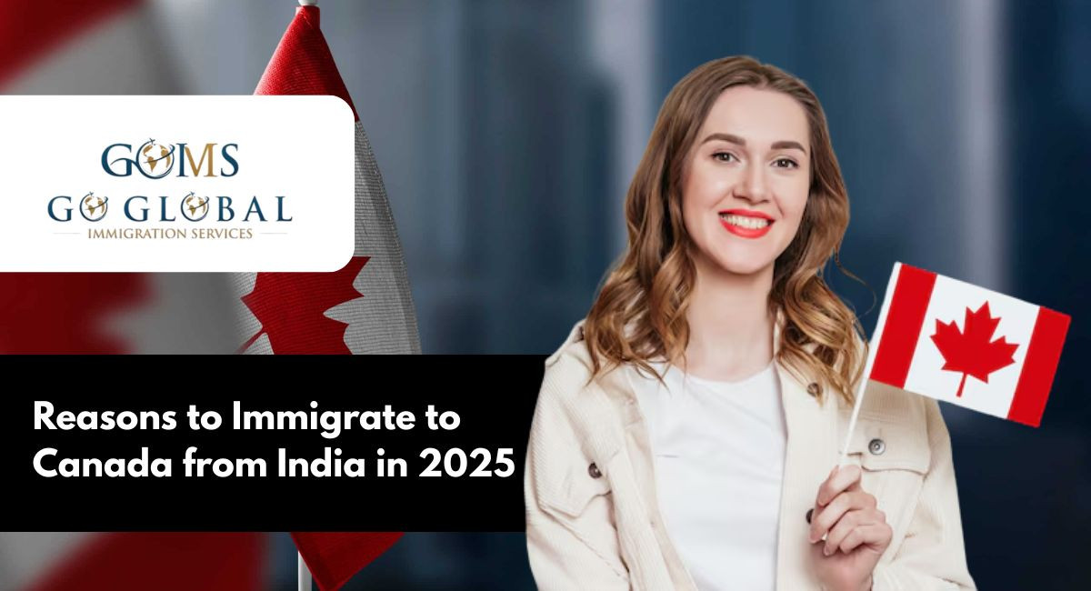 Top 10 Reasons to Immigrate to Canada from India in 2025
