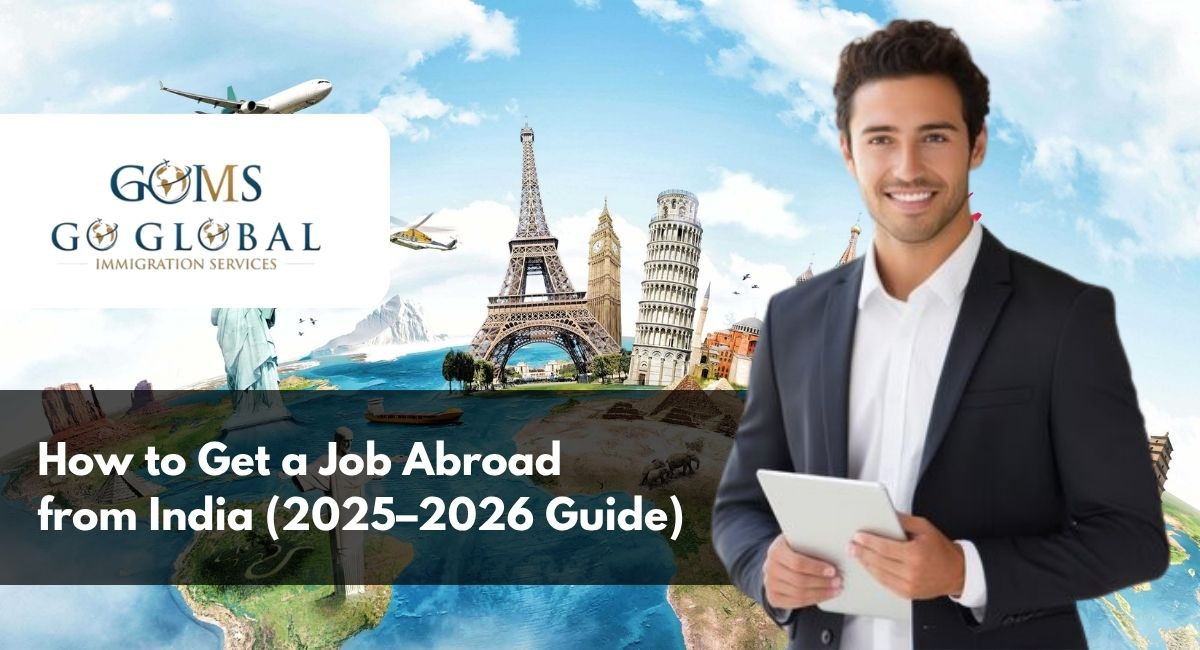 How to Get a Job Abroad from India (2025–26 Guide)