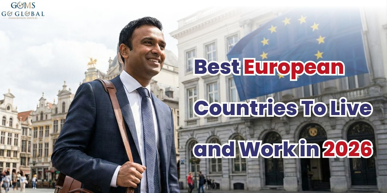 Best European Countries To Live and Work in 2026